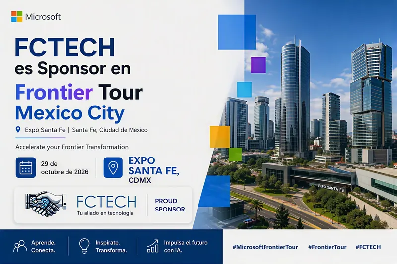 FCTECH, sponsor of Microsoft Frontier Tour Mexico City, October 29, 2026 at Expo Santa Fe